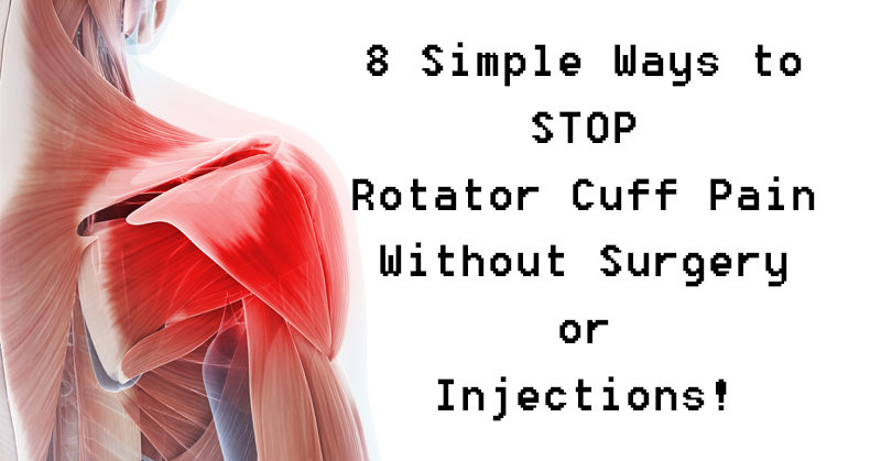 8 Simple Ways to STOP Rotator Cuff Pain Without Surgery or ...